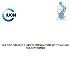 Building Dialogue and Understanding Community Visions on Nile Governance